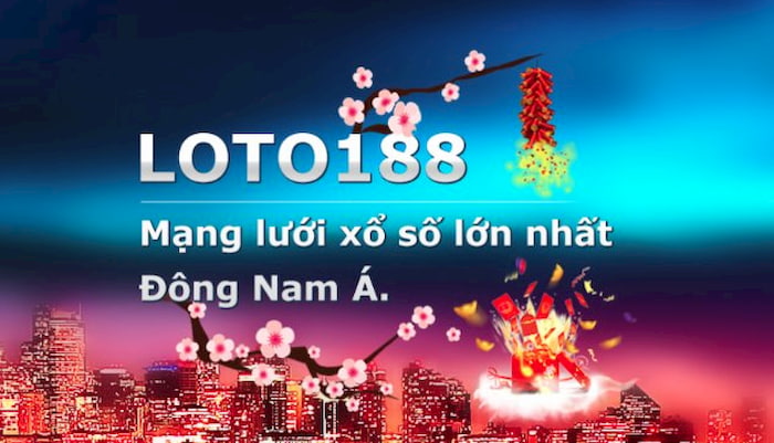 Loto188 là địa chỉ uy tín hàng đầu ở khu vực Đông Nam Á hoạt động trong lĩnh vực lô đề